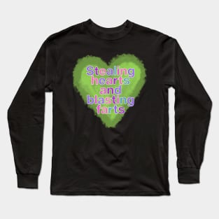 Stealing Hearts and Blasting Farts-Colorful Letters Long Sleeve T-Shirt